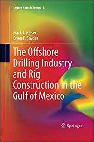 The Offshore Drilling Industry And Rig Construction In The G