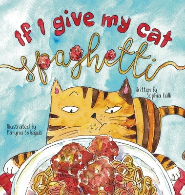 Libro If I Give My Cat Spaghetti - Ralli, Sophia