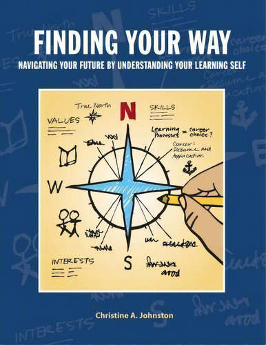 Finding Your Way, De Christine A Johnston. Editorial Createspace Independent Publishing Platform, Tapa Blanda En Inglés