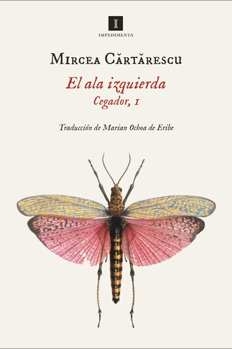 El Ala Izquierda. Cegador, I - Mircea Cartarescu