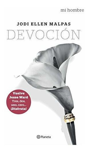 Mi Hombre. Devocion (this Man), De Malpas, Jodi El. Editorial Planeta Publishing, Tapa Blanda En Español, 2019