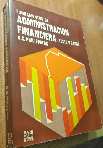 Fundamentos De Administracion Financiera  G.c. Philippatos