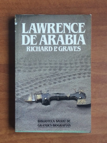 Lawrence De Arabia / Richard P. Graves