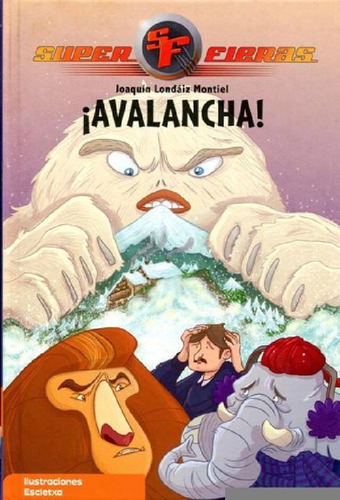 Libro - Avalancha ! . Super Fieras, De Londaiz Montiel Joaq