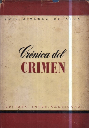 Cronicas Del Crimern Luis Jimenez De Azua 