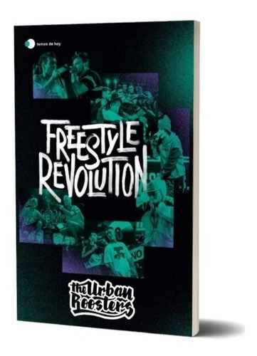 Freestyle Revolution - The Urban Roosters