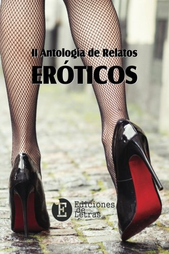 Ii Antologia De Relatos Eroticos