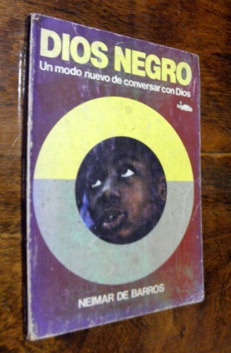 Dios Negro - Modo De Conversar Con Dios - Neimar De Barros