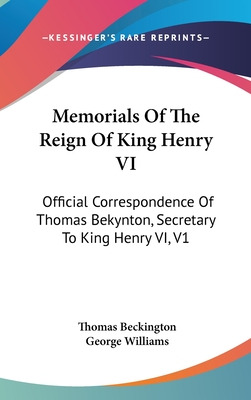 Libro Memorials Of The Reign Of King Henry Vi: Official C...