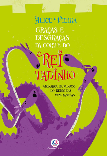 Graças E Desgraças Da Corte Do Rei Tadinho De Alice Vieira Editora Ciranda Cultural