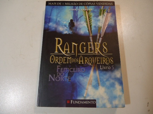 Rangers Ordem Dos Arqueiros - Feiticeiro Do Norte - Livro 5