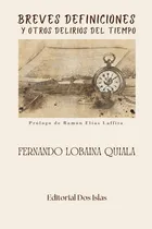 Comprar Breves Definiciones Y Otros Delirios Del Tiempo (spani 61awh