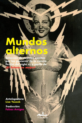 Mundos alternos, de MERRIL, JUDITH. Editorial Almadia Aljosan S.R.L.U., tapa blanda en español