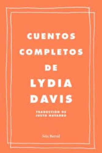 Libro Cuentos Completos De Lydia Davis. Envio Gratis /222