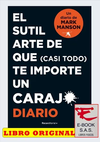 comprar El sutil arte de que casi todo te importe un carajo. Diario, de Mark Manson. Editorial Roca Editorial, tapa blanda en español