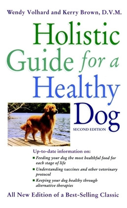 Libro Holistic Guide For A Healthy Dog - Volhard, Wendy