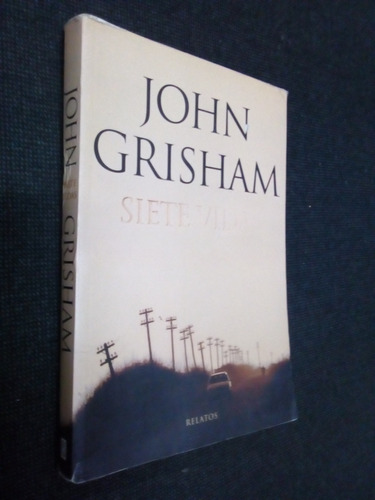 Siete Vidas John Grisham