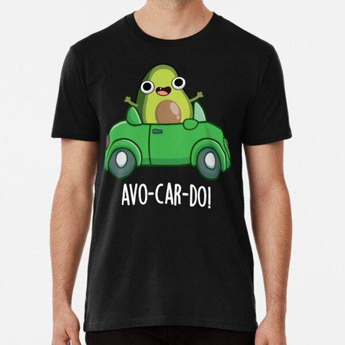 Remera Avo-car-do Divertidos Juegos De Palabras Con Aguacate