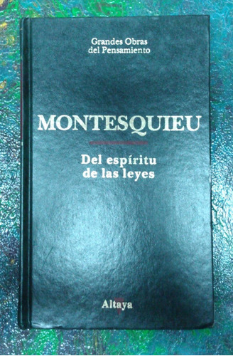 Montesquieu / Del Espíritu De Las Leyes / Altaya 10