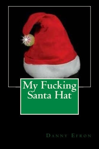 My Fucking Santa Hat
