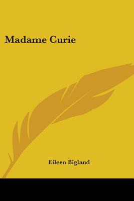 Libro Madame Curie - Bigland, Eileen
