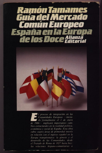 Guía Del Mercado Común Europeo. Ramón Tamames