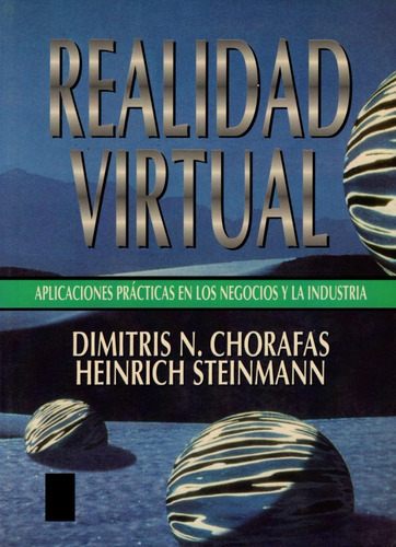 Realidad Virtual. 9789688806838 Chorafas/ste. Prentice Hall.