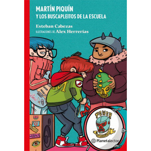 Martin Piquin Y Los Buscapleitos De La Escuela