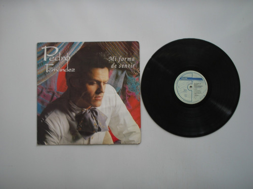 Lp Vinilo Pedro Fernandez Mi Forma De Sentir Ed Colombia1995