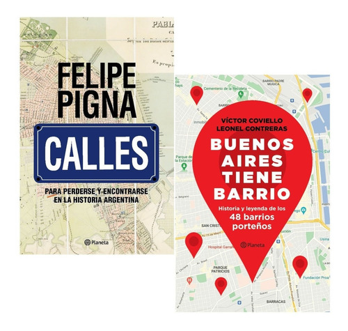 Calles + Buenos Aires Tiene Barrio Felipe Pigna/ Contreras