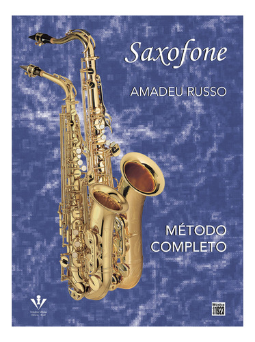 Método Completo De Saxofone - Amadeu Russo