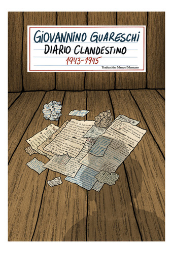 Libro Diario Clandestino, 1943-1945 - Guareschi, Giovannino