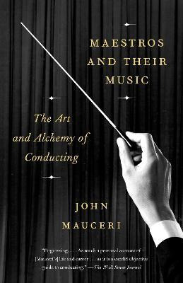 Maestros And Their Music - John Mauceri