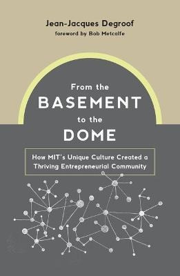 From The Basement To The Dome : How Mits Unique C (hardback)