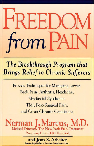 Freedom From Pain, De Norman J. Marcus. Editorial Simon & Schuster, Tapa Blanda En Inglés