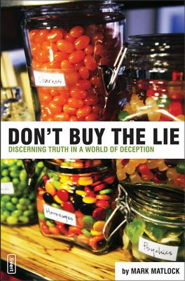 Libro Don't Buy The Lie: Discerning Truth In A World Of D...