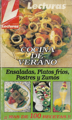 Revista : Lecturas 1 : Cocina De Verano : Más De 100 Recetas
