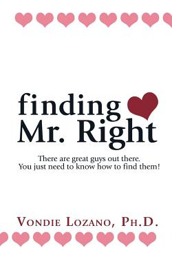 Libro Finding Mr. Right: There Are Great Guys Out There. ...