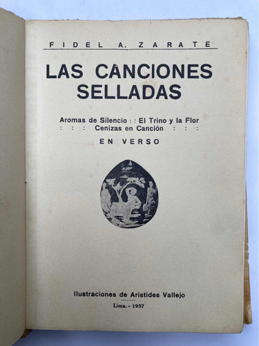 (arístides Vallejo) Zarate.las Canciones Selladas. Lima 1937