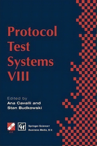 Protocol Test Systems Viii, De Ana Cavalli. Editorial Springer Verlag New York Inc, Tapa Blanda En Inglés