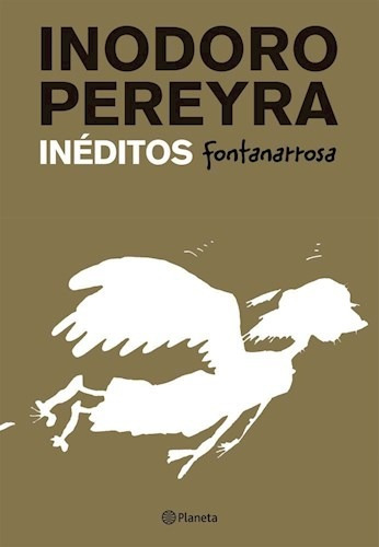Inodoro Pereyra Ineditos - Roberto Fontanarrosa - Planeta