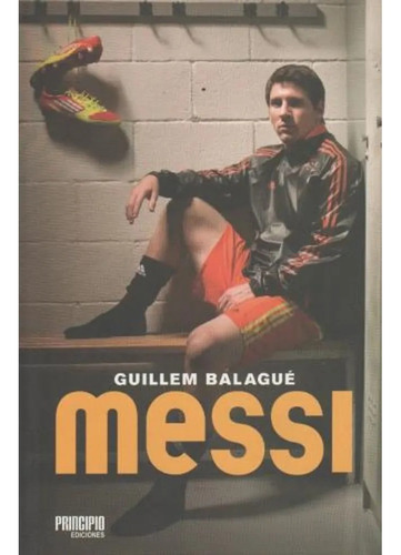 Messi Guillem Balague Biografia