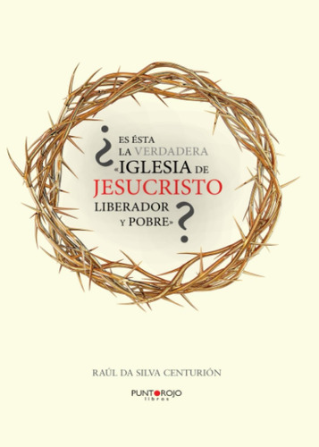 Libro: ¿es Ésta Verdadera «iglesia Jesucristo Liberador