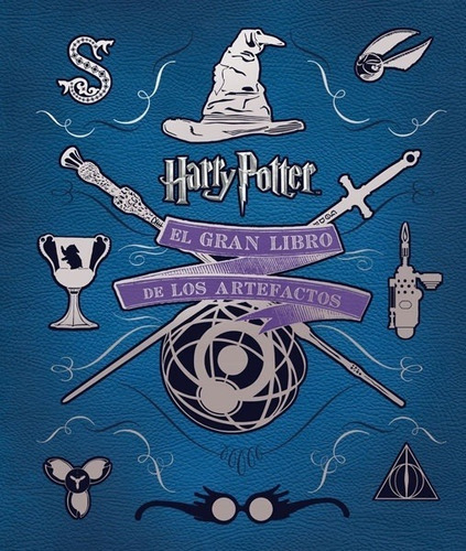 El Gran Libro De Los Artefactos De Harry Potter - Jody Reven