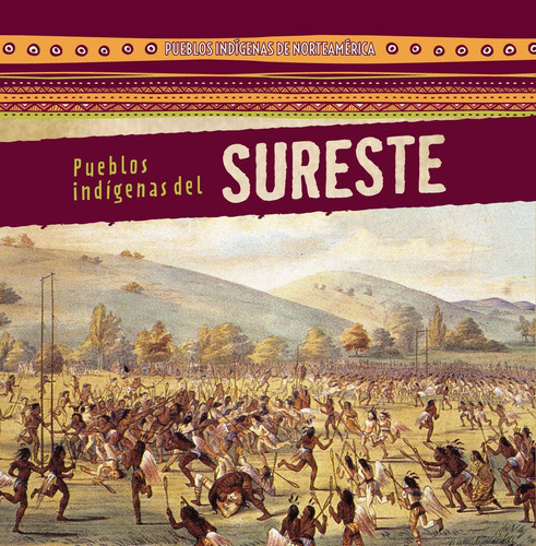 Pueblos Indígenas Del Sureste / Native Peoples Of The, De Linde, Barbara M.. Editorial Gareth Stevens Publishing, Tapa Dura En Español