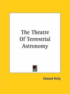 Libro The Theatre Of Terrestrial Astronomy - Edward Kelly
