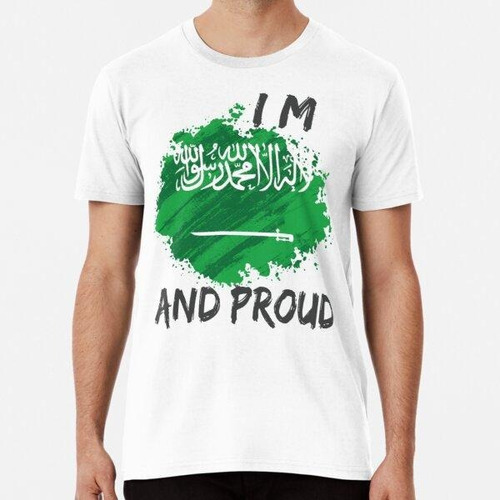 Remera Soy Arabia Saudita Y Estoy Orgullosa De La Bandera De