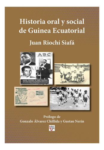 Libro Historia Oral Y Social De Guinea Ecuatorial - Rioch...