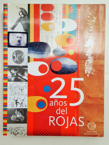 25 Años Del Rojas Natalia Calzon Flores Uba  Paginas: 319
