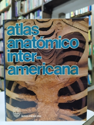 Libro. Atlas Anatómico Interamericana. Mcminn Y Hutchings. 